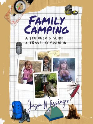 cover image of Family Camping, a Beginner's Guide & Travel Companion